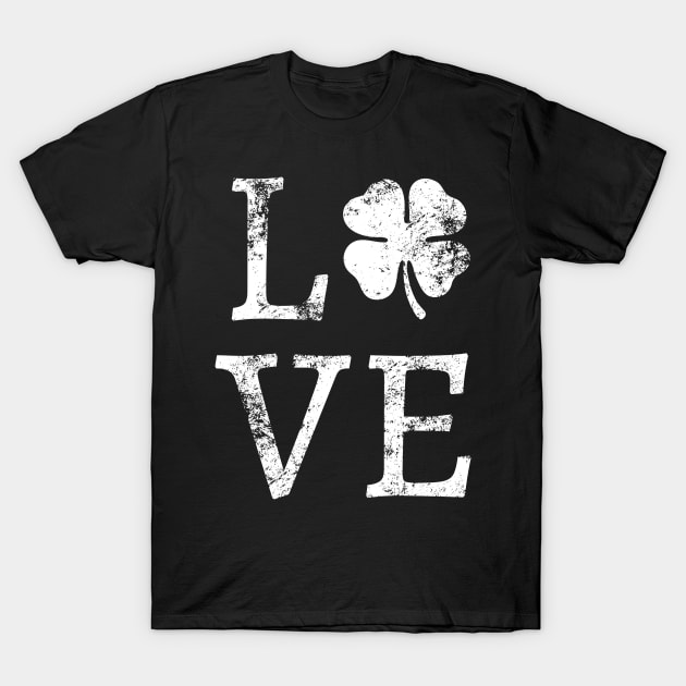 Lucky Clover Vintage Love Irish St Patricks Day T Shirt T-Shirt by warpartdesignstudio